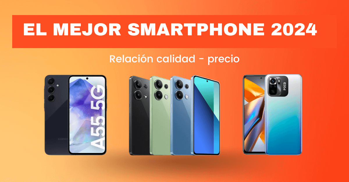 el mejor smartphone calidad - precio del año